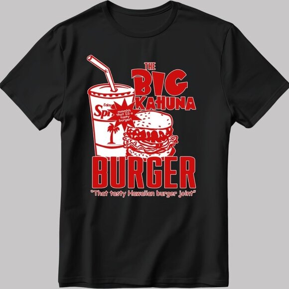 The Big Kahuna Burger Tasty Hawaiian Joint Funny Movie Quote Graphic T-Shirt 166 - Picture 1 of 5